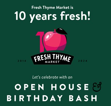 Fresh Thyme Market Open House & Birthday Bash