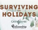 GriefShare: Surviving the Holidays